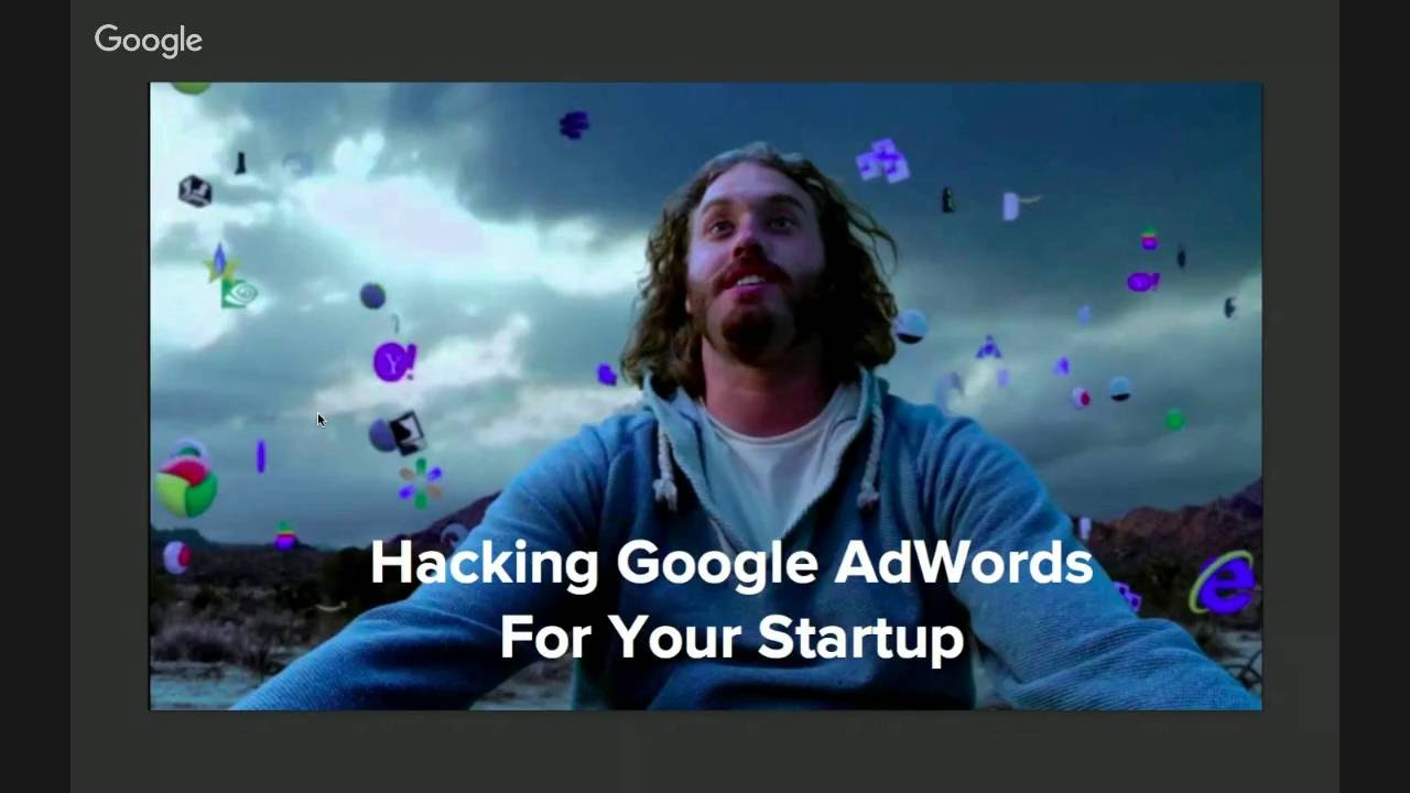 How to Hack AdWords for your Startup - 2016