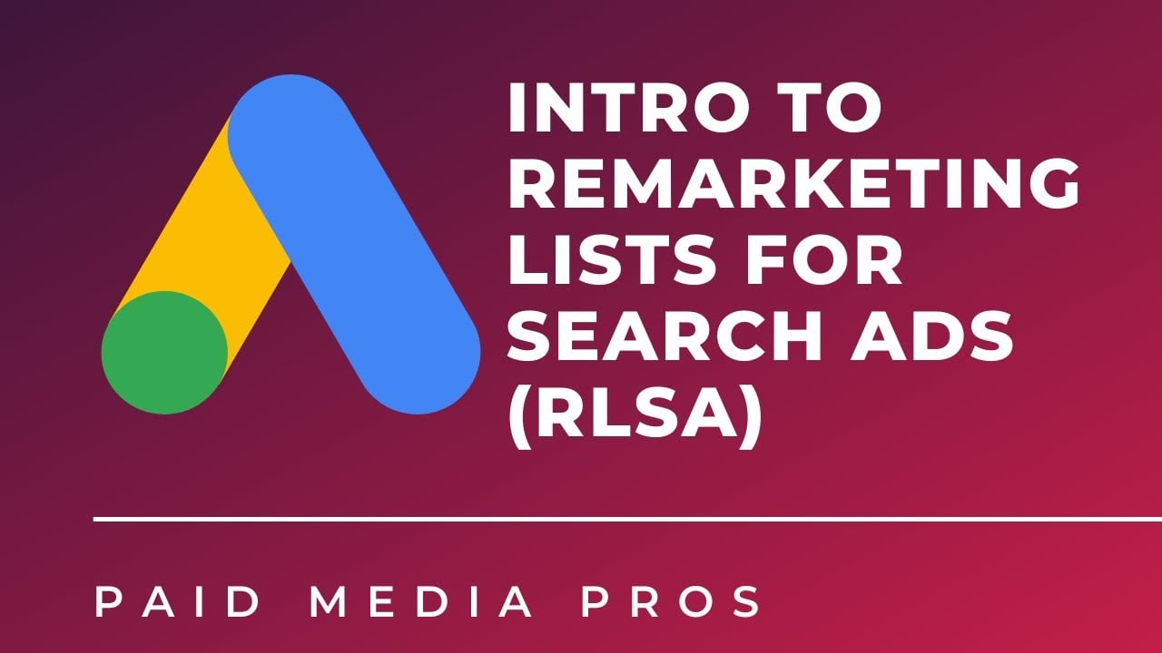 Google RLSA Campaigns