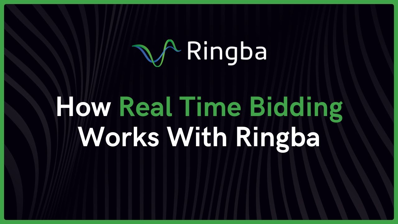 How Real Time Bidding Works With Ringba
