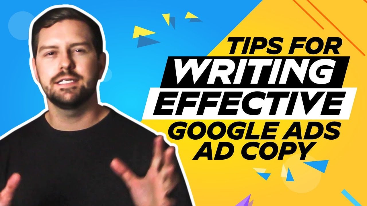 Tips For Writing Effective Google Ads Ad Copy