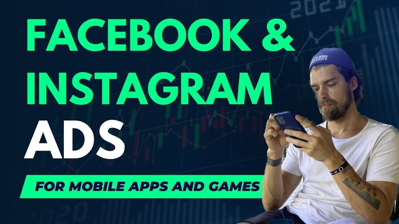 Facebook & Instagram ads tutorial for mobile apps and games in 2023