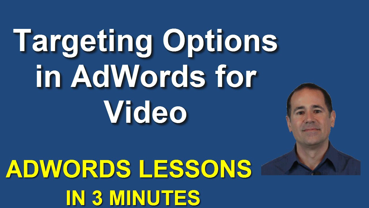 Targeting Options in AdWords for Video