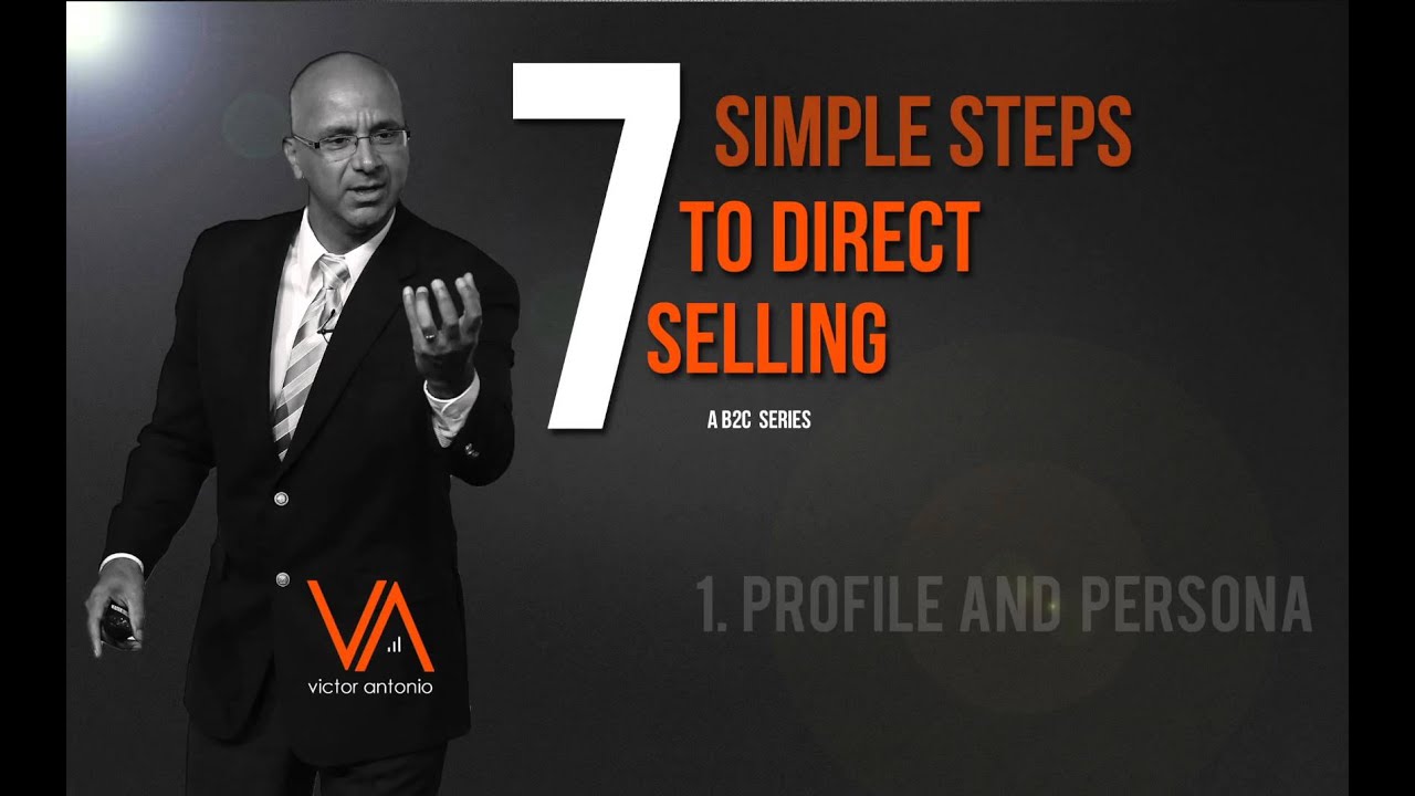 Direct Selling in 7 Simple Steps - Profile Customer #1