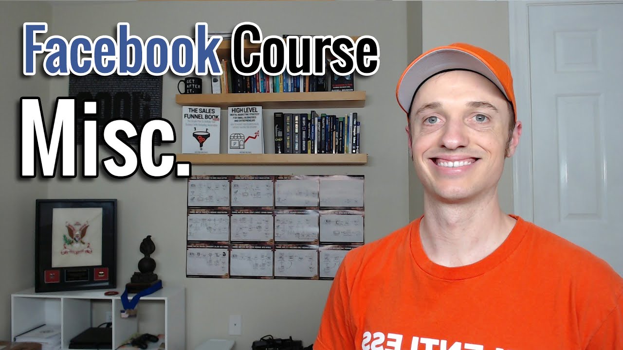 Full FB Ads Course [10] Misc