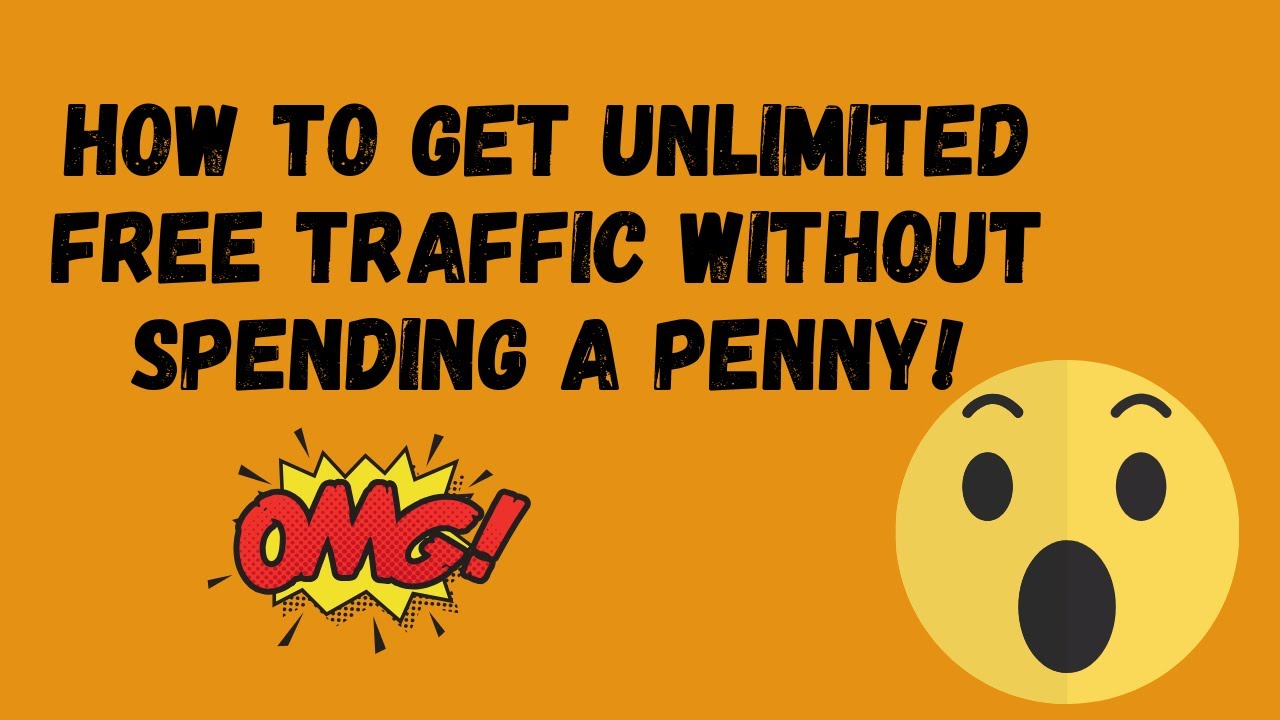 How to get unlimited free traffic without spending a penny