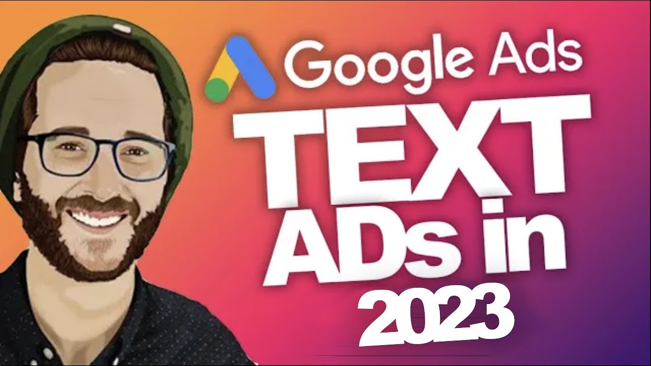 KILLER Text Ads GOOGLEADS 2023