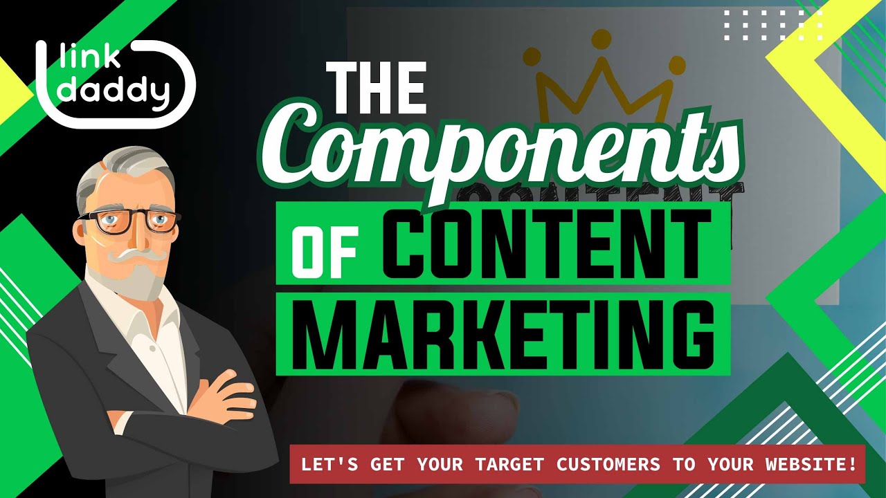 The Components of Content Marketing