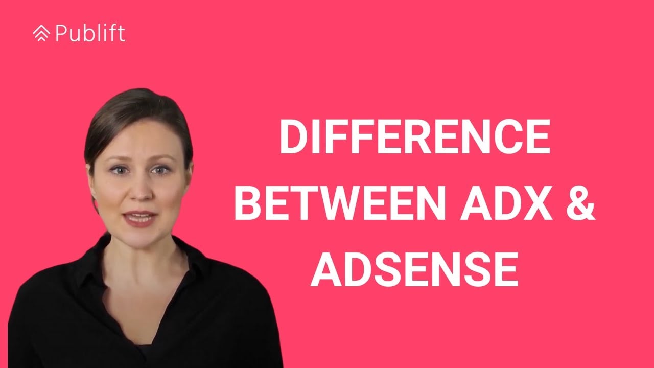 Difference Between Google AdX and Google AdSense