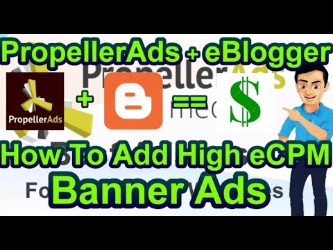 Add Banner Ads From Propeller Ads In eBlogger Website