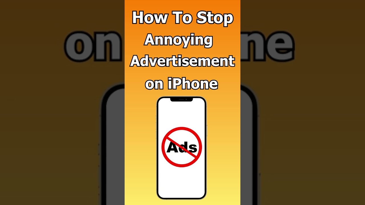 How to Stop Annoying  Advertisement on iPhone