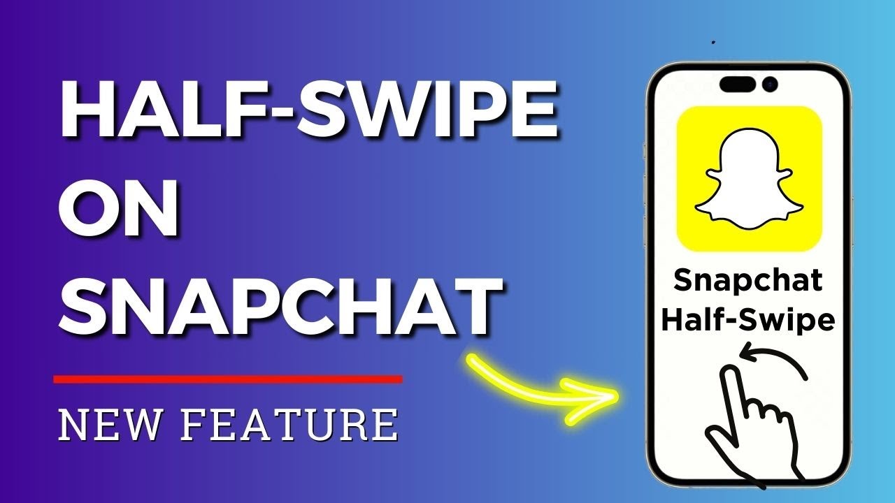 How to Half Swipe on Snapchat (2024)