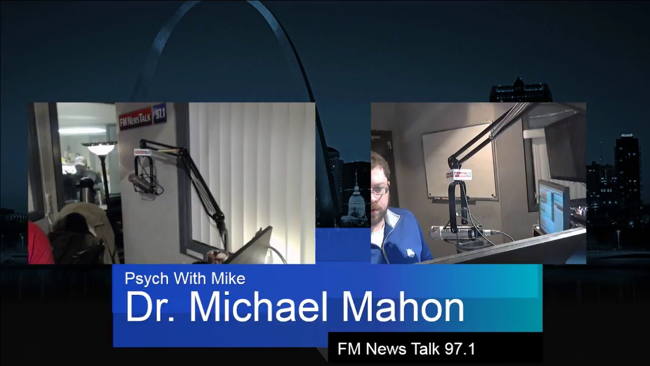 Psych With Mike - FM News Talk 97.1-St. Louis, MO