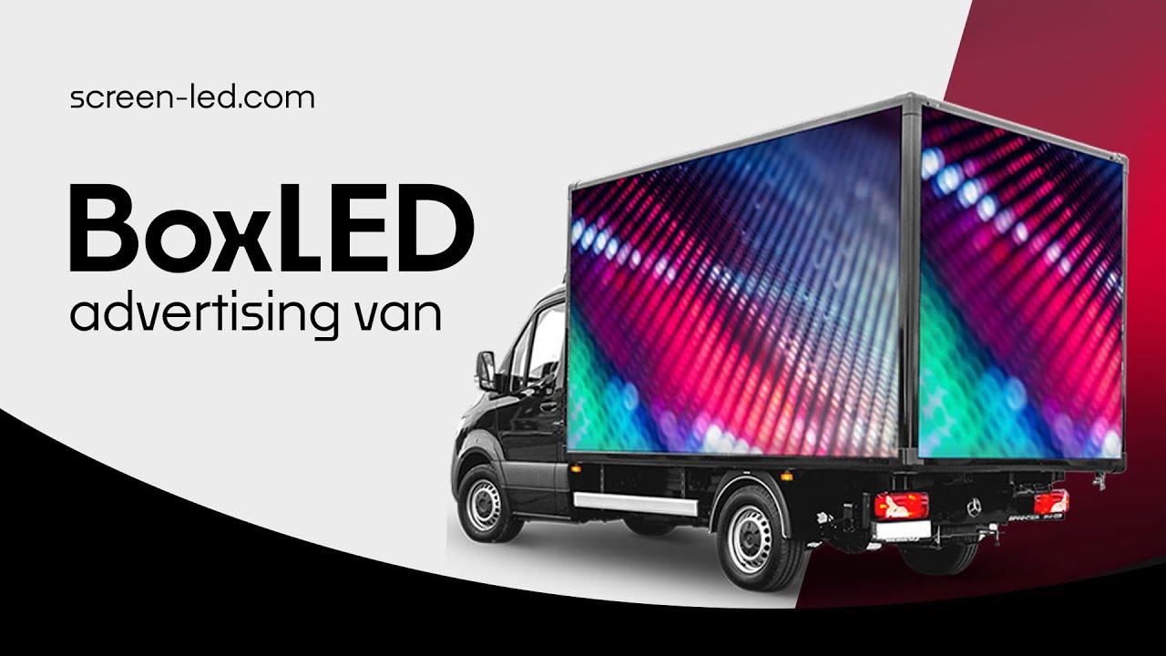 BoxLED - LED mobile advertising van - LED truck - Screen-LED.com