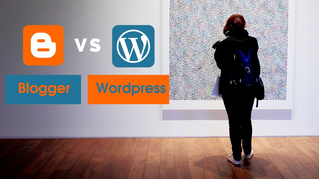 Blogger vs WordPress! Which one is the Best Blogging Platform to monetize in 2020! Pros and Cons