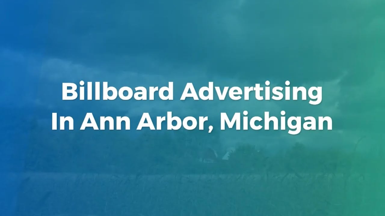 Billboard Advertising In Ann Arbor Michigan | Michigan Billings Advertising | Online Ads In Michigan
