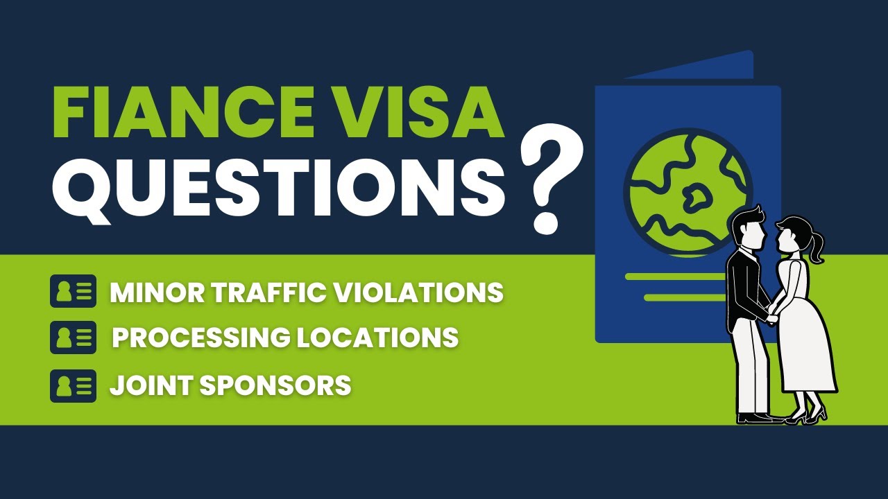 Fiance visa questions: Minor traffic Violations, processing locations, and joint sponsors