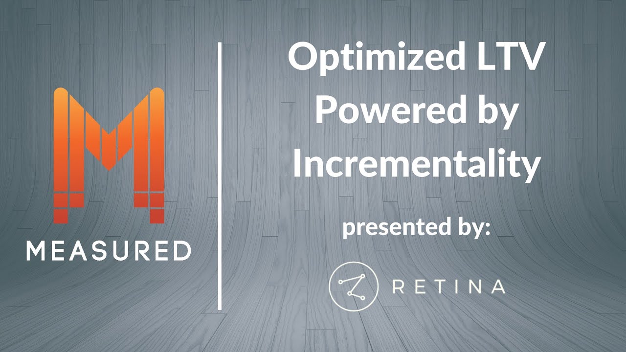 Optimized LTV Powered by Incrementality Measurement
