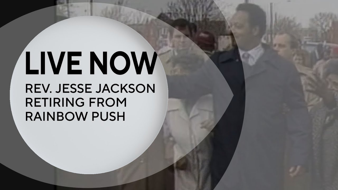 Streaming Live: Rev Jesse Jackson Sr retires from Rainbow PUSH Coalition