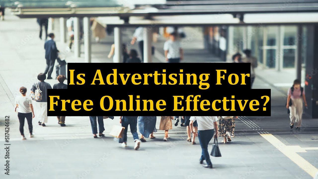 Is Advertising For Free Online Effective?