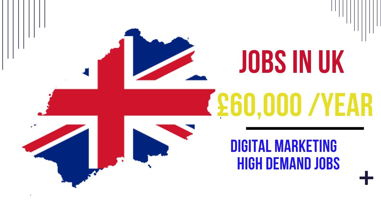 Digital Marketing Jobs and Salary in UK |High Demand Jobs in UK 2023 | £60000