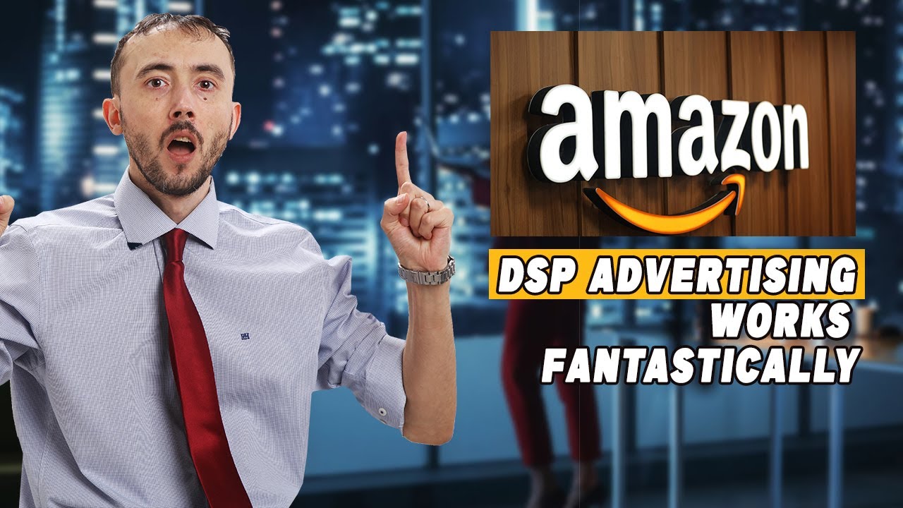 💡 Amazon DSP Advertising Works Fantastically - Here's How To Use It To Sell Any Product!