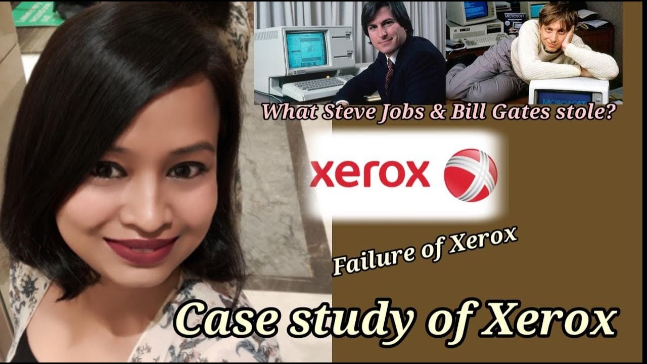 Case study of Xerox!! How Xerox fail to lead IT market!!
