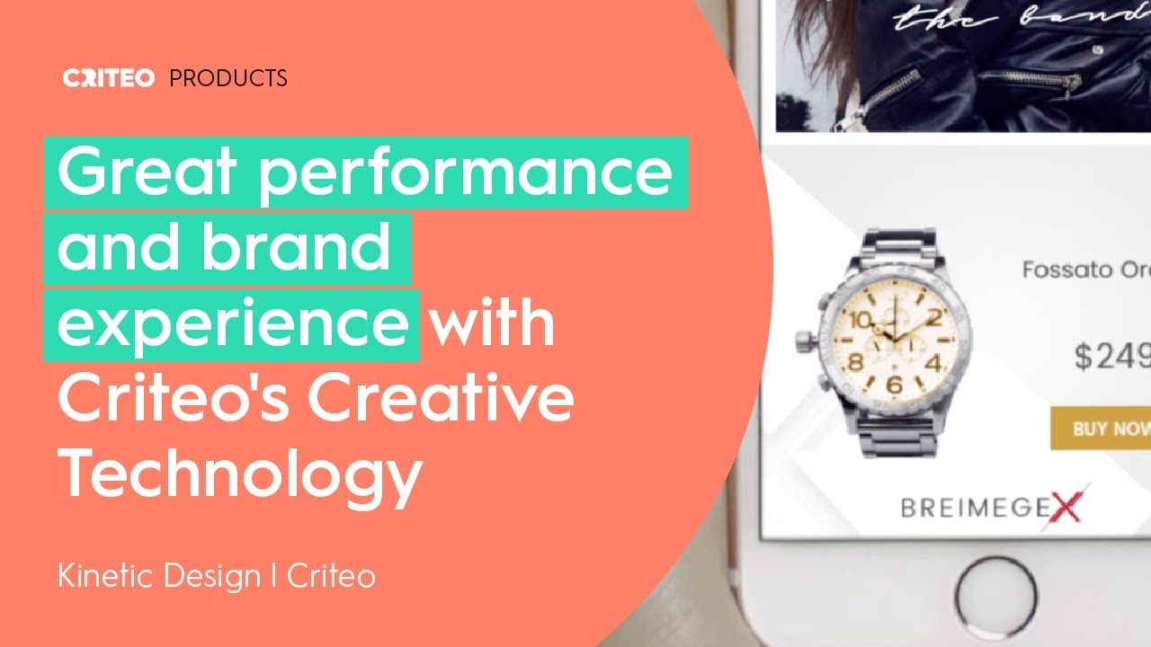 Great performance and brand experience with Criteo's Creative Technology - Kinetic Design | Criteo