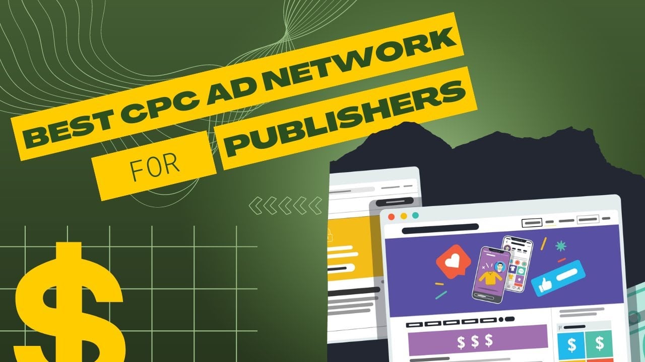 Best CPC Ad Network for Publishers in 2022