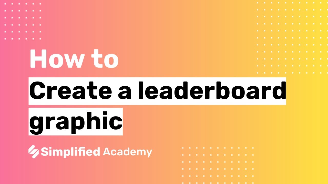How to create a leaderboard graphic