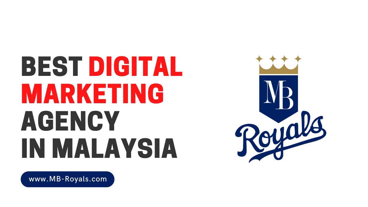 'MB Royals' Trending in Digital Marketing Malaysia | The Best Digital Marketing Agency Malaysia |