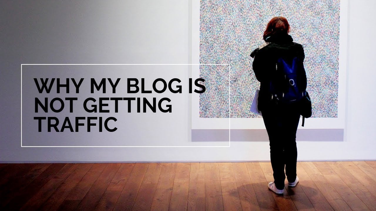 Why my blog is not getting traffic