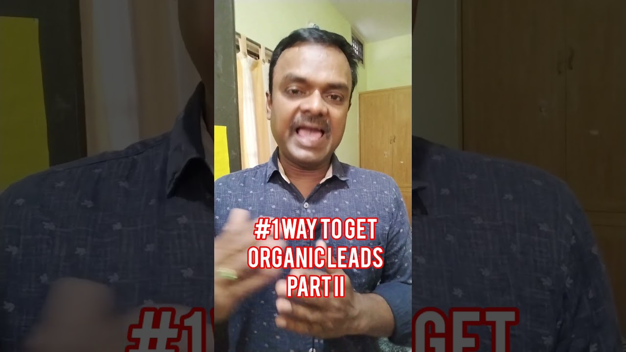 No 1 way to get organic leads PART II