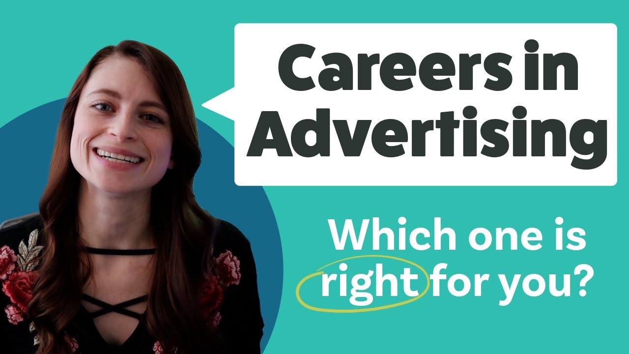 How to Choose Your Job in Advertising | Descriptions of positions in an advertising agency