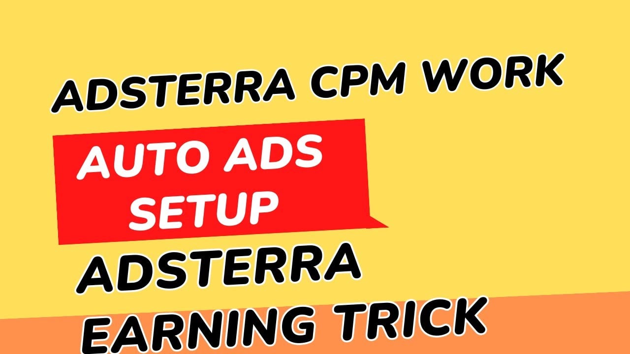 Adsterra Cpm Work New Tricks | Adsterra Auto ads setup 2023 - Financial Tech