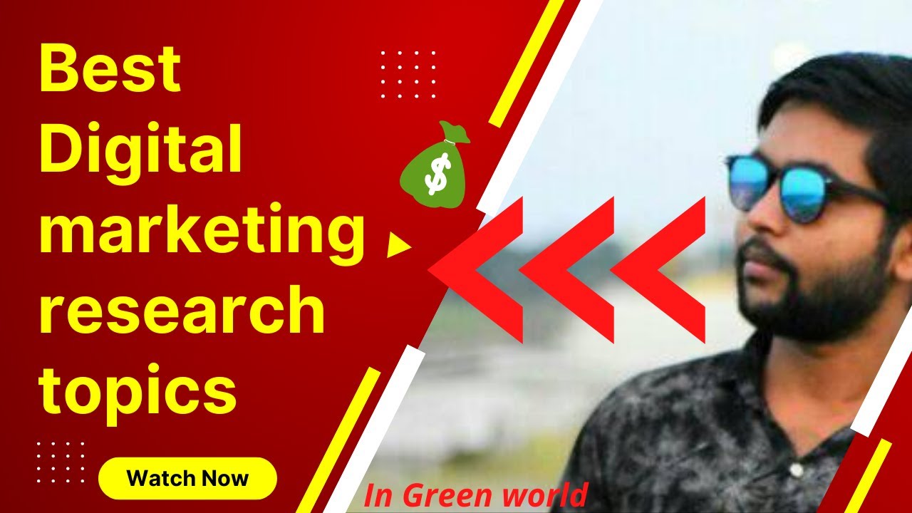 Top 20 digital marketing research topics