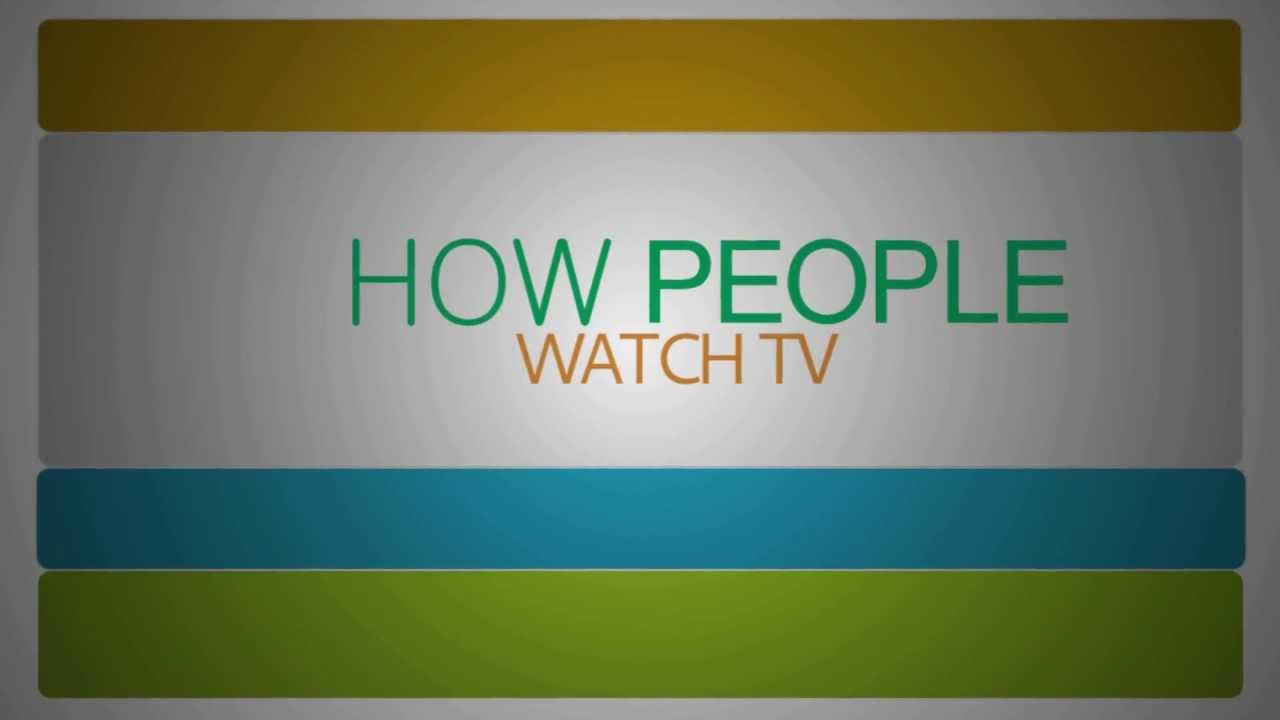 Make A TV Commercial for Your Business: How People Watch TV
