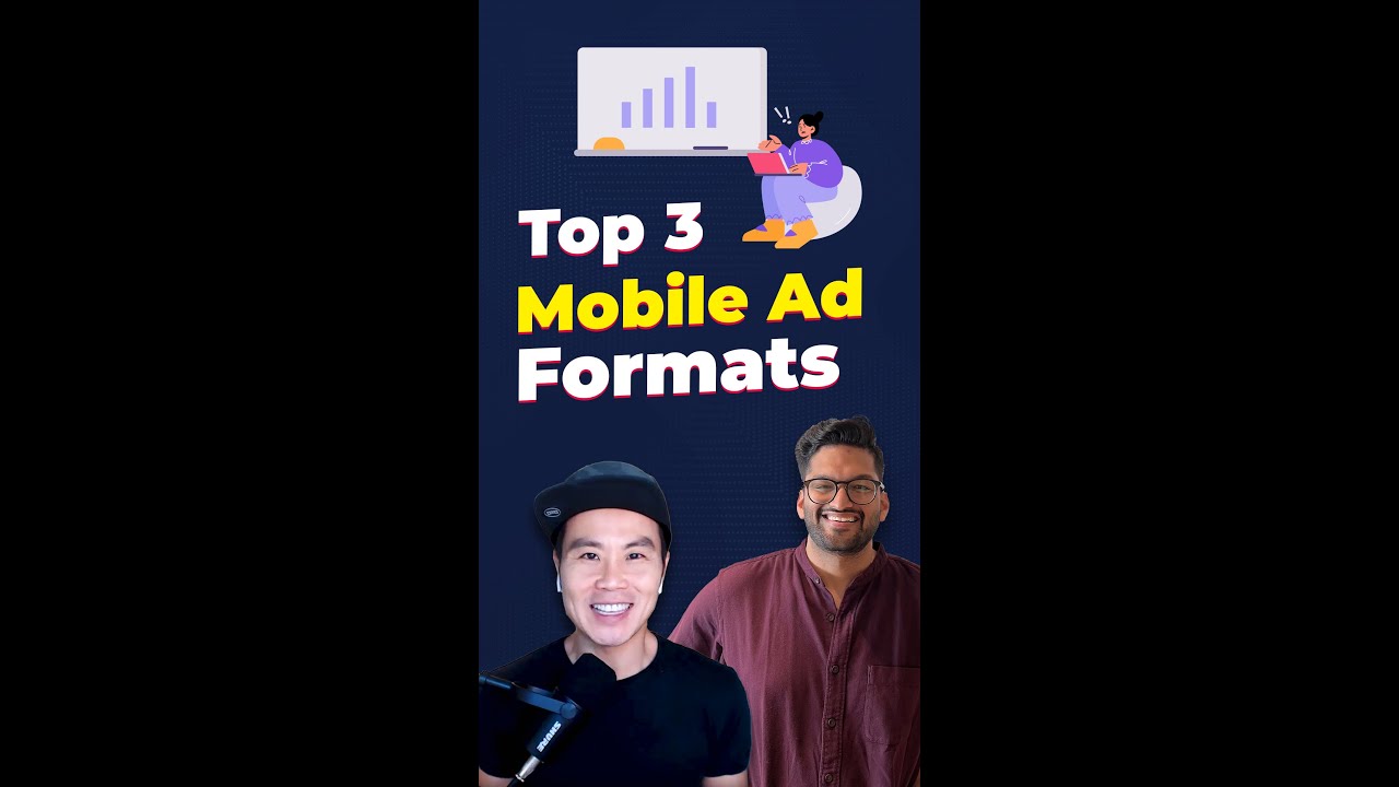 Top 3 Mobile Ad Formats