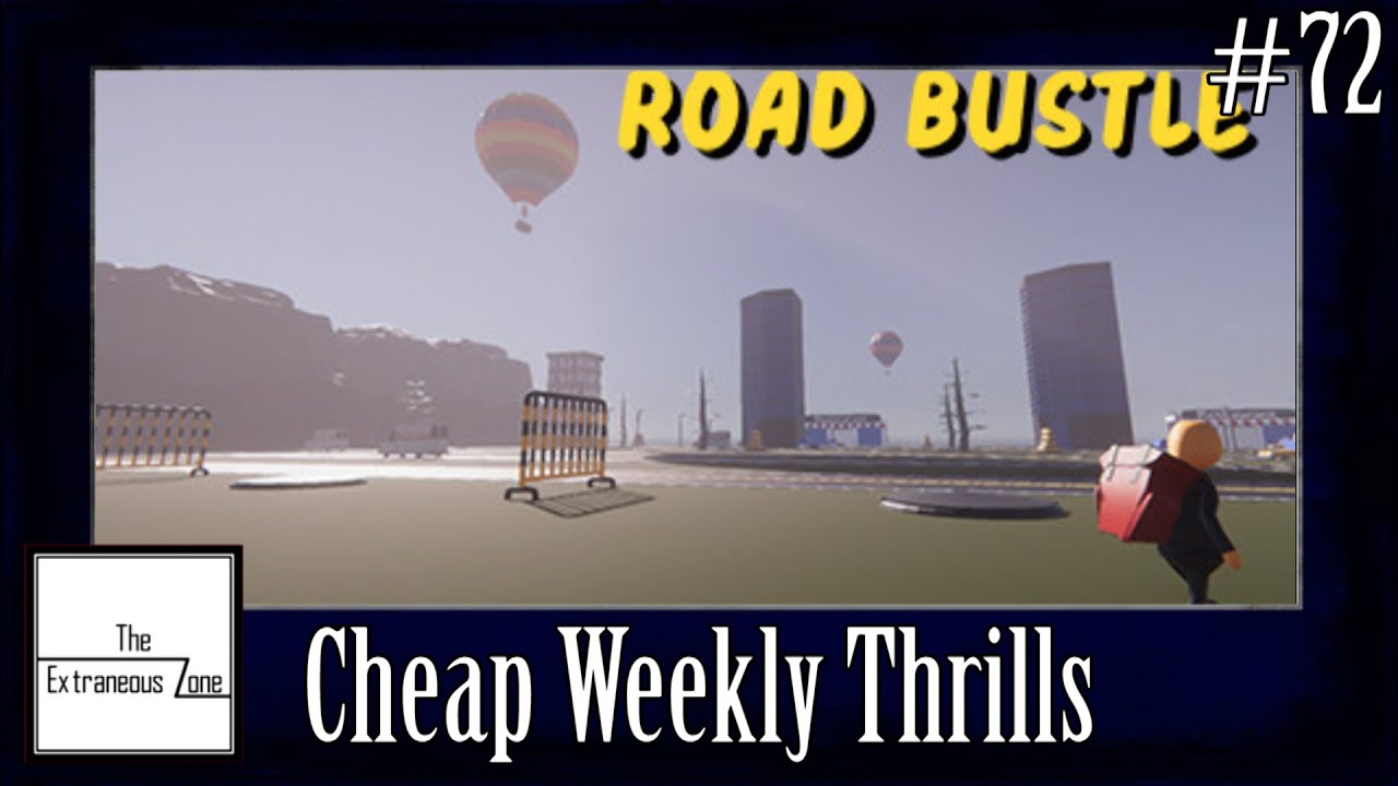 Road Bustle - Cheap Weekly Thrills