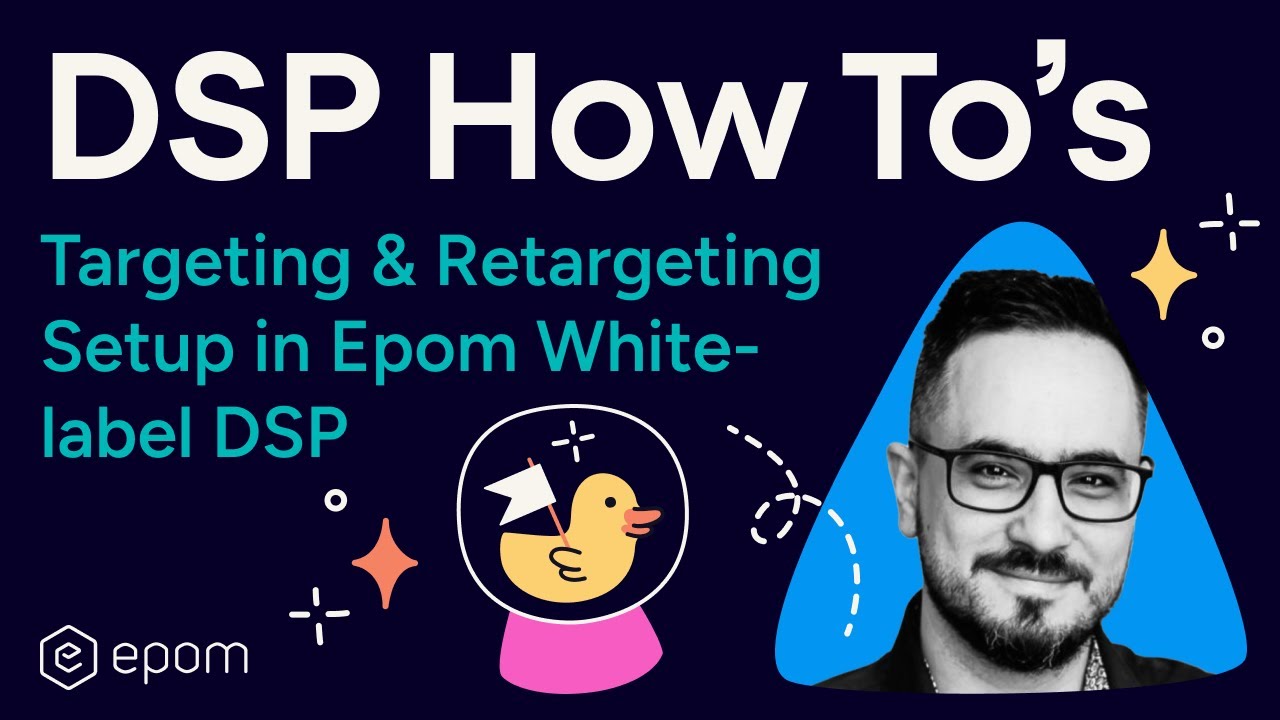 Targeting & Retargeting Setup in Epom White-label DSP