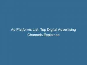 ad platforms list top digital advertising channels explained 144216