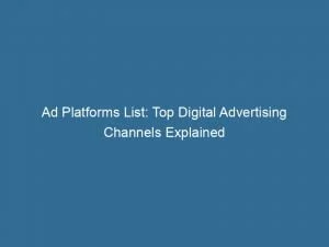 Ad Platforms List: Top Digital Advertising Channels Explained 1 Ad Platforms List Top Digital Advertising Channels Explained 144216
