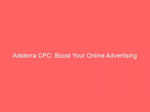 adsterra cpc boost your online advertising success now 159442 1