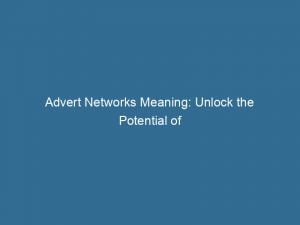 advert networks meaning unlock the potential of online advertising 144157