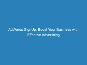 adwords signup boost your business with effective advertising 150514