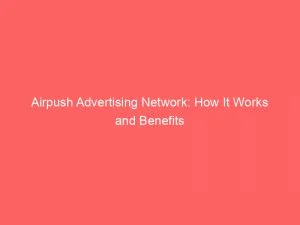 Airpush Advertising Network How It Works And Benefits 146489