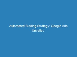 automated bidding strategy google ads unveiled mastering optimization 157279 1