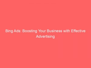 bing ads boosting your business with effective advertising 145718