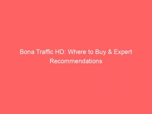 bona traffic hd where to buy expert recommendations 144729