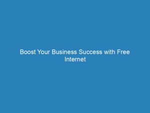 boost your business success with free internet advertising expert tips and strategies 152070