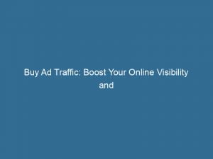 Buy Ad Traffic Boost Your Online Visibility And Sales 144765
